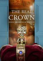 Watch The Real Crown: Inside the House of Windsor Sockshare