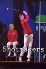 Watch Shotmakers Sockshare