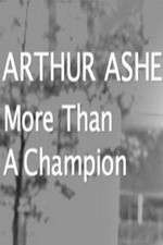 Watch Arthur Ashe: More Than A champion Sockshare