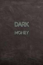 Watch Dark Mon£y Sockshare