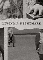 Watch Living a Nightmare Sockshare