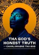 Watch Tha God's Honest Truth with Charlamagne Tha God Sockshare