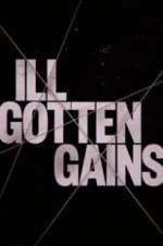 Watch Ill Gotten Gains Sockshare
