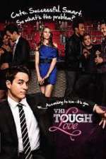 Watch Tough Love Sockshare
