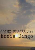 Watch Going Places with Ernie Dingo Sockshare