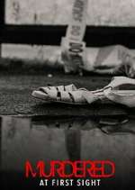 Watch Murdered at First Sight Sockshare