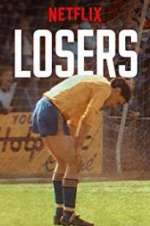Watch Losers Sockshare