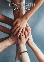 Watch Love, Faith and Me Sockshare