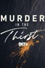 Watch Murder In The Thirst Sockshare
