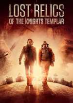 Watch Lost Relics of the Knights Templar Sockshare