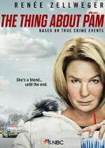 Watch The Thing About Pam Sockshare