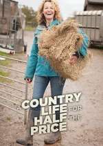 Watch A Country Life for Half the Price with Kate Humble Sockshare