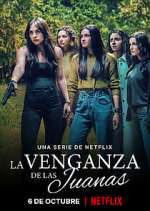 Watch La Venganza de las Juanas Sockshare