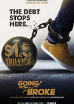 Watch Going from Broke Sockshare