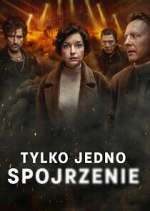 Watch Tylko jedno spojrzenie Sockshare