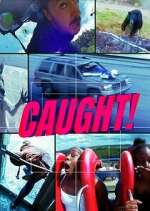 Watch Caught! Sockshare
