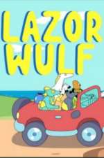 Watch Lazor Wulf Sockshare
