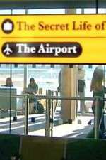 Watch The Secret Life of the Airport Sockshare