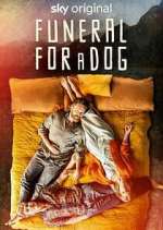 Watch Funeral for a Dog Sockshare