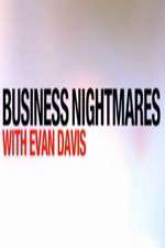 Watch Business Nightmares with Evan Davis Sockshare