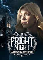 Watch Fright Night: America's Scariest Hotels Sockshare