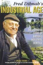 Watch Fred Dibnah's Industrial Age Sockshare