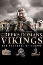 Watch Greeks, Romans, Vikings: The Founders of Europe Sockshare
