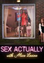 Watch Sex Actually with Alice Levine Sockshare