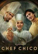 Watch Replacing Chef Chico Sockshare
