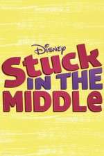 Watch Stuck in the Middle Sockshare