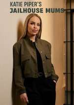 Watch Katie Piper's Jailhouse Mums Sockshare