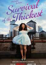 Watch Survival of the Thickest Sockshare