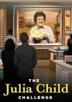Watch The Julia Child Challenge Sockshare