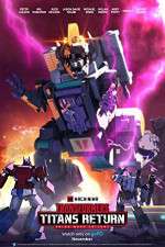 Watch Transformers: Titans Return Sockshare