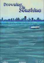 Watch Drowning in Sunshine Sockshare