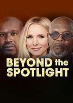 Watch Beyond the Spotlight Sockshare