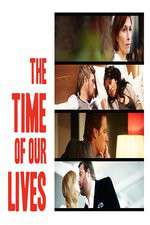 Watch The Time of Our Lives Sockshare