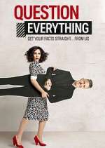 Watch Question Everything Sockshare