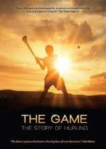 Watch The Game: The Story of Hurling Sockshare