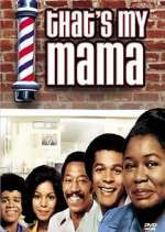 Watch That's My Mama Sockshare